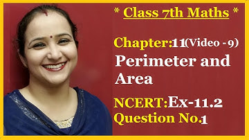 Ncert Class 7 Maths Chapter - 11 Perimeter and  Area (Video-9  ) Ex-11.2