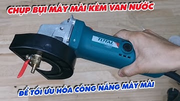Sản phẩm chế cháo cho anh em/ Chụp bụi máy mài kèm van nước để tối ưu hóa công năng máy mài.