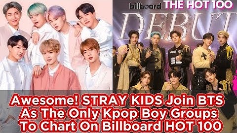 Awesome! STRAY KIDS Join BTS As The Only Kpop Boy Groups To Chart On Billboard HOT 100