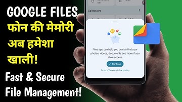 Google Files App Kya Hai | Google Files App Tutorial | Storage Clean aur File Manager Guide