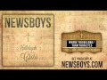 Newsboys - Where You Belong/Turn Your Eyes Upon Jesus