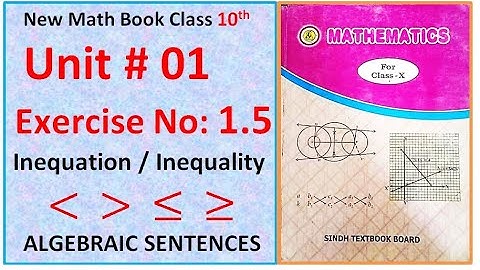 Unit 1 Exercise 1.5 "ALGEBRAIC SENTENCES " Class 10 New Mathematics Book Sindh Board 2021 to 2022