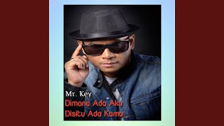 Dimana Ada Kamu Disitu Ada Aku