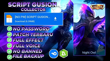 NO PASSWORD SCRIPT SKIN GUSION COLLECTOR | FULL EFFECT&VOICE | PATCH TERBARU |MLBB| BACKUP