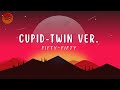 Fiftyfifty  cupid  twin ver lyrics  spotiverse