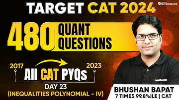 CAT Quant PYQs | Inequalities - CAT Previous Year Questions 📑| CAT 2017-23 Paper Solution🎯| Day 23