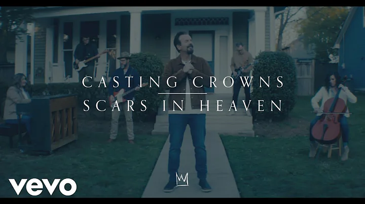 Casting Crowns - Scars in Heaven (Official Music V...