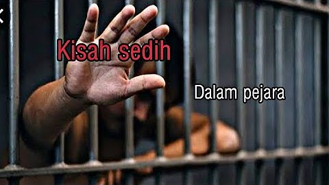 jaka bahagia | kisah sedih dalam penjara