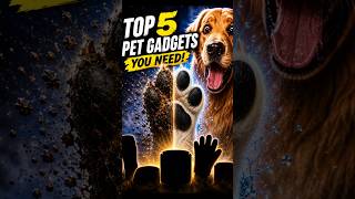 5 Pet Gadgets Every Dog Owner Needs 🐶 #pets #petgadgets