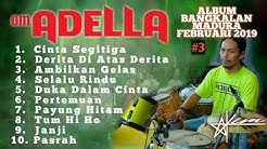 ADELLA - Album Bangkalan Madura Februari 2019 #3  - Durasi: 57:00. 