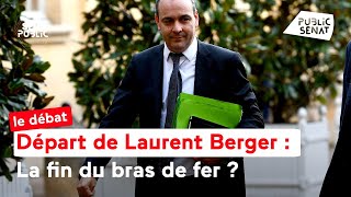 Départ de Laurent Berger : la fin du bras de fer ?