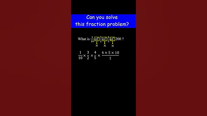 What is 𝟏/𝟏𝟎 of  𝟑/𝟐 of  𝟒/𝟓 of  200 ?  | Fraction pre algebra problem #shorts