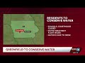 Water treatment issues prompt closures in Greenfield; residents asked to conserve water