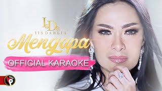 Iis Dahlia - Mengapa ( Karaoke) Tanpa Vokal