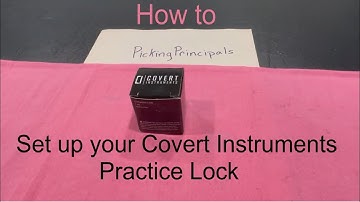 [76] Covert Instruments Practice Lock Set Up
