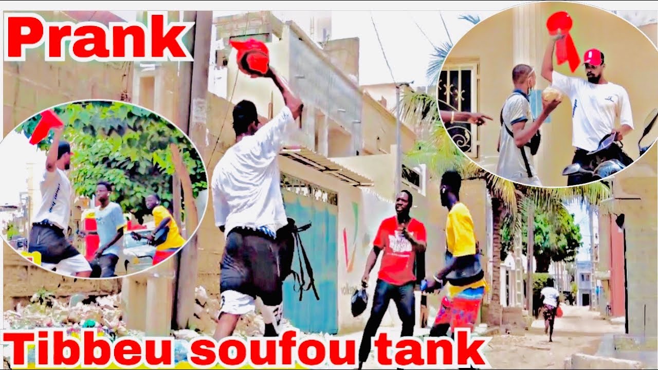 Prank tibbeu soufou tank (sacrifice accomplit)