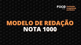 Modelo de redação nota 1000 para o Enem 2021