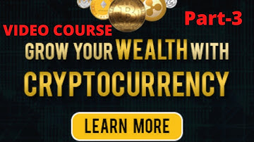 Earn money online with the help of this Cryptocurrency Secrets video course part-3 || Earning course