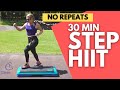 30 Minute HIIT Step Workout | NO REPEATS | High Intensity Interval Training | Strength | Cardio