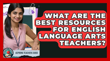 What Are The Best Resources For English Language Arts Teachers? - Aspiring Teacher Guide