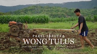 Parel Saputra - Wong Tulus