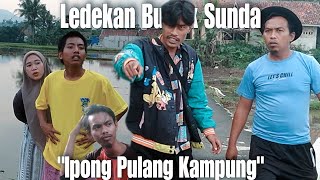 Download Lagu IPONG PULANG KAMPUNG | Film Sunda Lucu MP3