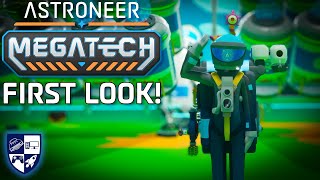 Astroneer Megatech First Look! #extralife