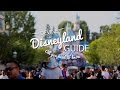 DISNEYLAND GUIDE || How to get the most out of Disneyland