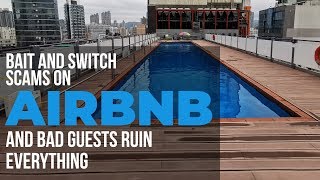 The Airbnb Bait and Switch Scam and Guests from Hell