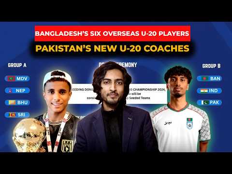 BANGLADESH TO BRING SIX OVERSEAS PLAYERS IN U-20 SAFF CHAMPIONSHIP @The Football Enthusiasts