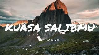 KUASA SALIBMU LIRIK (NDC WORSHIP)