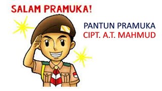 Download Lagu LAGU PANTUN PRAMUKA  CIPT  A T  MAHMUD MP3