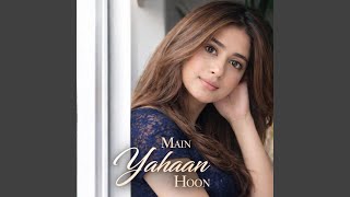 Main Yahaan Hoon (Female Version)