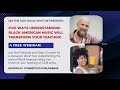 CCM Institute Black American Music Webinar