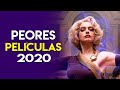 PEORES Películas del 2020