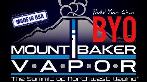 Mount Baker Vapor DIY e-Liquid