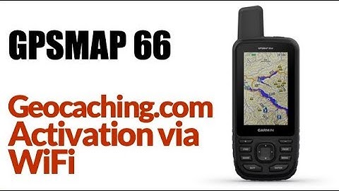 Garmin GPSMAP 66ST - How to Setup Geocaching Account Via WIFI