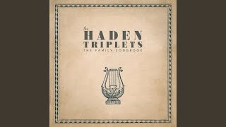 Video thumbnail of "The Haden Triplets - Wildwood Flower"