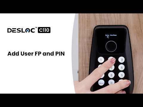 DESLOC C110 Smart Lock | Add User Fingerprint and PIN