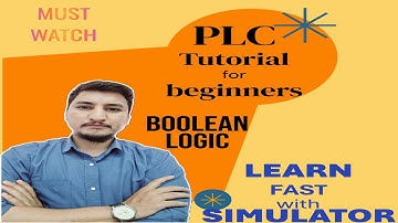 PLC PROGRAMMING | BOOLEAN LOGIC IN PLC