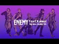 THE ORAL CIGARETTES「ENEMY feat.Kamui」Official Audio