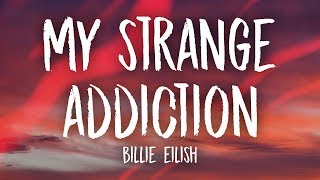 Billie Eilish - my strange addiction (Lyrics) Resimi