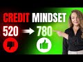Credit Mindset for Long Term Credit and Funding Success 