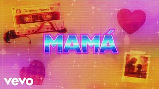 Timbiriche - Mamá (Lyric Video)