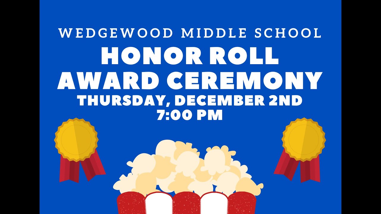 12/1/22 Wedgewood Middle School Q1 Honor Roll Ceremony YouTube