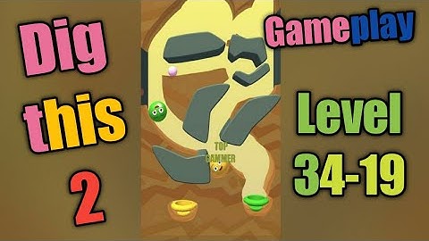 dig this 2 level 34-19 gameplay walkthrough Solution