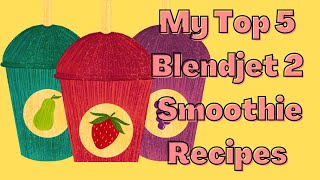 My Top 5 BlendJet 2 Smoothie Recipes #blendjet