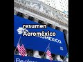 🟢🟢177.- (AERO) 🇲🇽 $21.95 Grupo Aeroméxico S A B de CV. ADR ⭐️⭐️⭐️Morningstar