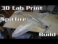 3D Lab Print Spitfire  Mk XVI Build