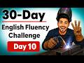 30-Day English Fluency Challenge — Day 10: Speaking Fluently Without Thinking | Shadowing Practice